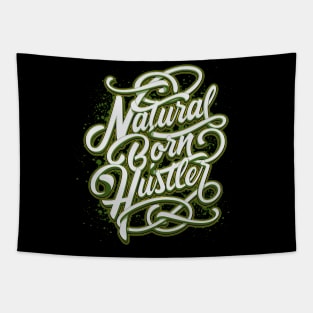 Natural Born Hustler Tapestry