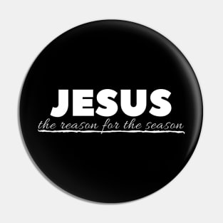 Jesus The Reason | Christmas Pin