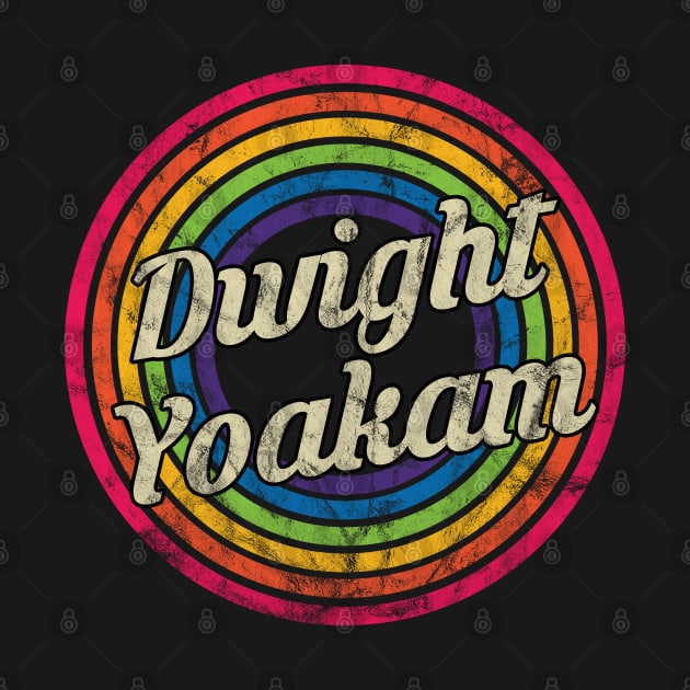 Dwight Yoakam - Retro Rainbow Faded-Style by MaydenArt