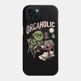 Orcaholic - Funny Geek Office Gift Phone Case