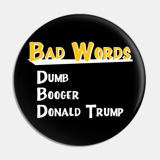 All The Bad Words (White) Pin by nothisispatr.ck
