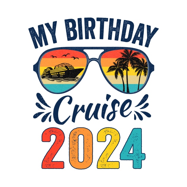 My Birthday Cruise 2024 by catador design