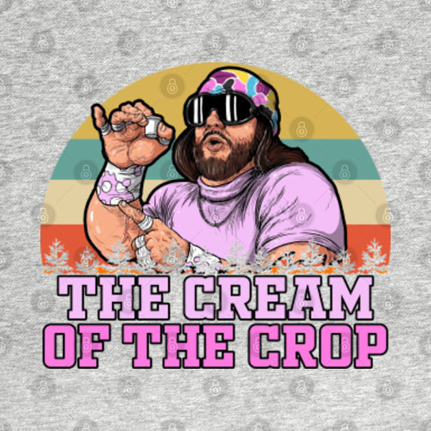 Macho Man The Cream Of The Crop - The Cream Of The Crop - T-Shirt