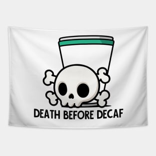 Death Before Decaf! Tapestry