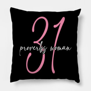 Proverbs Thirty One Woman Script Pillow
