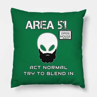 Area 51 Act Normal, try to blend in. Fun #StormArea51 design Pillow