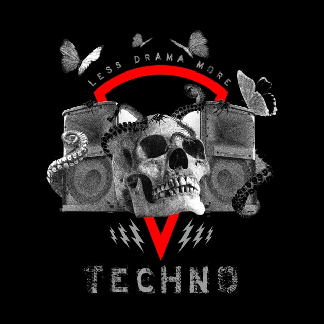 Hard Techno Less Drama Dark EDM Skull by shirtontour