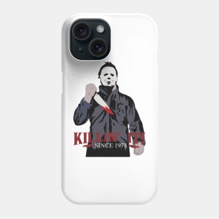 Killin' It Since 1978 - Michael Myers Phone Case