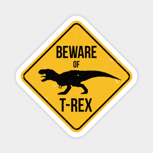 Beware of T-Rex Magnet