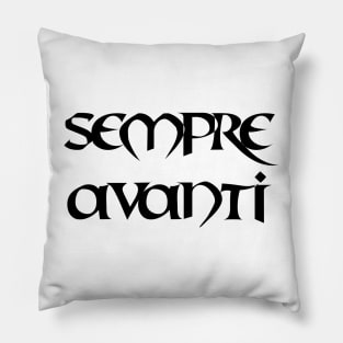 sempre avanti Pillow