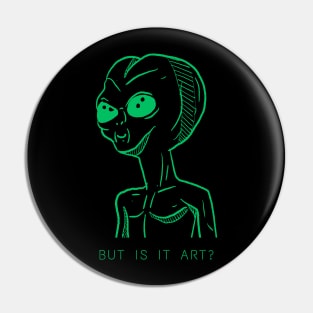 But is it art? Pin