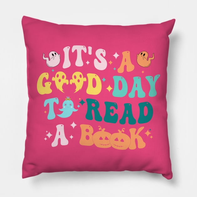 It's Good A Day To Read Book Funny Reading Teacher Halloween T-Shirt Pillow by drag is art