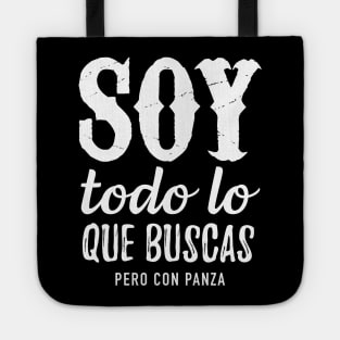 Soy todo lo que buscas pero con panza Tote