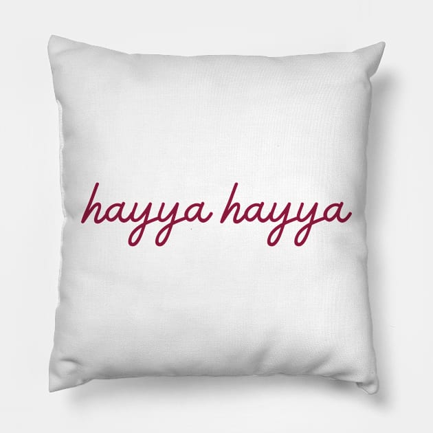 hayya hayya - maroon Pillow by habibitravels