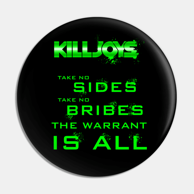 Killjoys The warrant is all Pin by GrizzlyVisionStudio