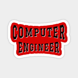 Computer Engineer in Black Color Text Magnet