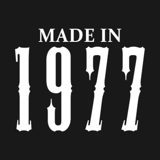 Made in 1977 year | Simple White T-Shirt