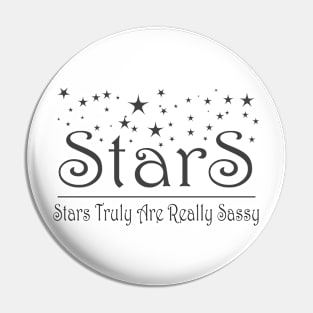 Stars - Stars truly are really Sassy Pin