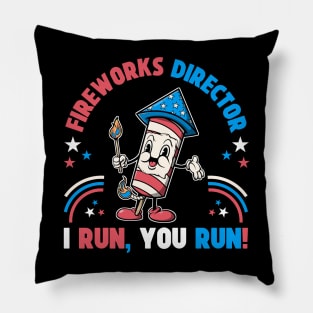 4th Of July Fireworks Director I Run You Run Retro Vintage Style Patriotic Pillow