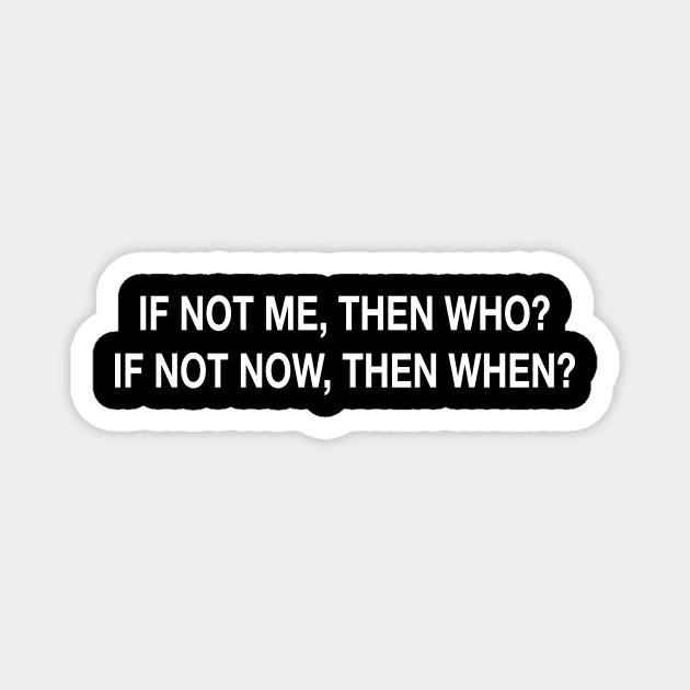 IF NOT ME THEN WHO Magnet by TheCosmicTradingPost