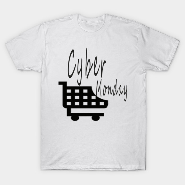 Cyber Monday Cyber Monday T Shirt Teepublic