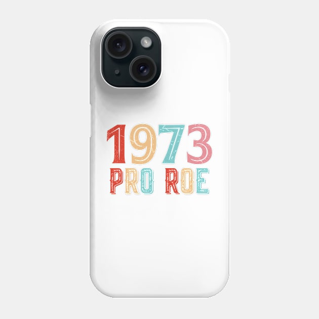 Roe V Wade Phone Case by ARRIGO