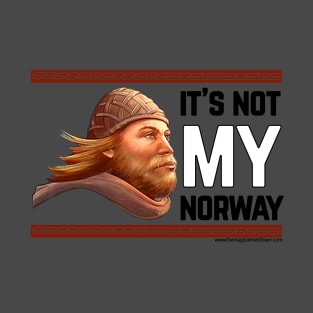 Not My Norway T-Shirt