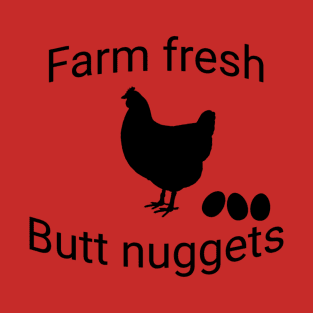 Butt nuggets T-Shirt