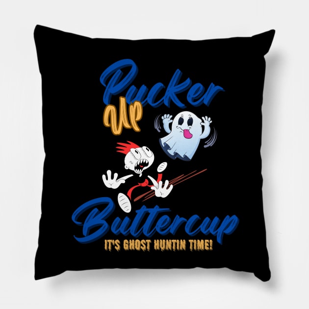 Pucker Up Buttercup Pillow by Builder Ben Paranormal Workshop LLC