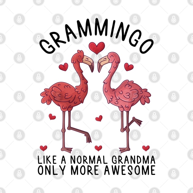 Grammingo Like A Normal Grandma Only More Awesome, Cute Pink Flamingo, Gift Idea For Granny And Grandmother by DragonTees