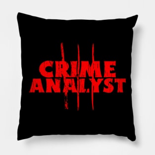 CRIME ANALYST T-SHIRT Pillow