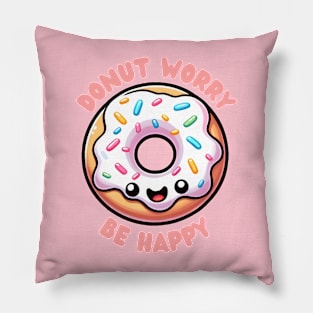 Donut Worry Be Happy Kawaii Donut Pillow