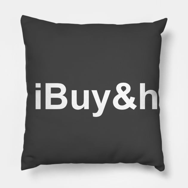 iBuy&hold Pillow by Five Pillars Nation