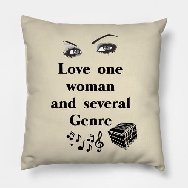 Love one woman and several genre Pillow by Degiab