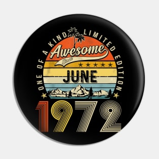 Awesome Since June 1972 Vintage 51st Birthday Pin