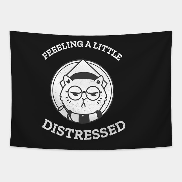 Feeling a little distressed Tapestry by Purrfect Shop