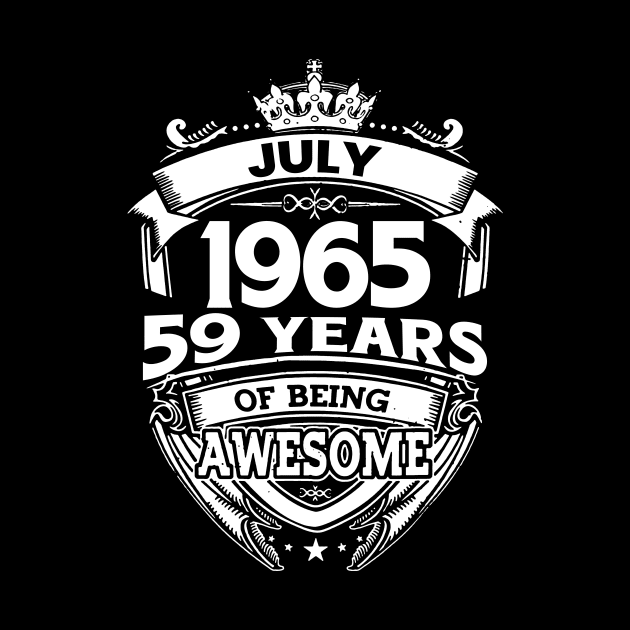 July 1965 59 Years Of Being Awesome 59th Birthday by Bunzaji