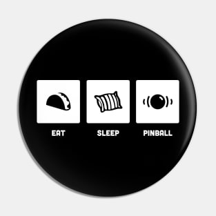 Eat, Sleep, Pinball | Retro Pinball Arcade Design Pin