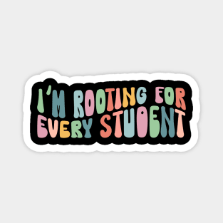 I'm Rooting for Every Student Shirt - inclusion diversity Magnet