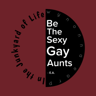 Gay Aunts(in blk print) T-Shirt