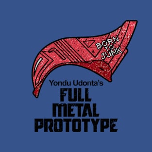 Full Metal Prototype T-Shirt