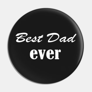 Best Dad Ever.Father's Day Gift, Funny Gift For Dad . Pin