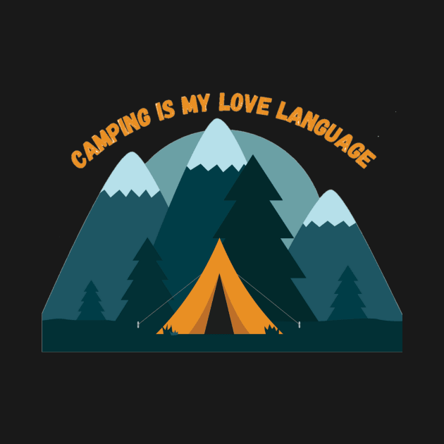 Camping is my Love Language by BeragonRe