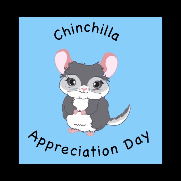 Chinchilla Appreciation Day by canchinrescue