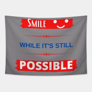 Smile While It's Still Possible Tapestry