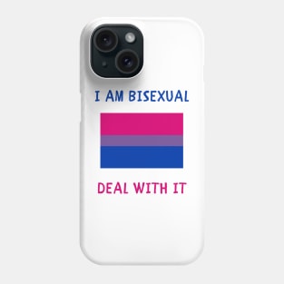 I am bisexual deal with it Phone Case