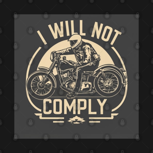 i will not comply by BukovskyART