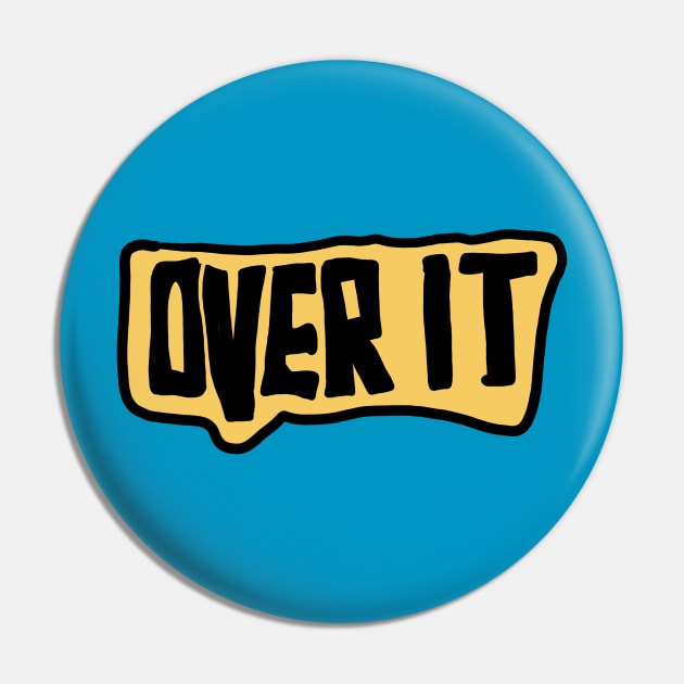 over it Pin by kating