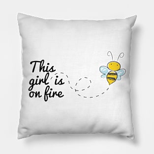 This girl is on fire Pillow