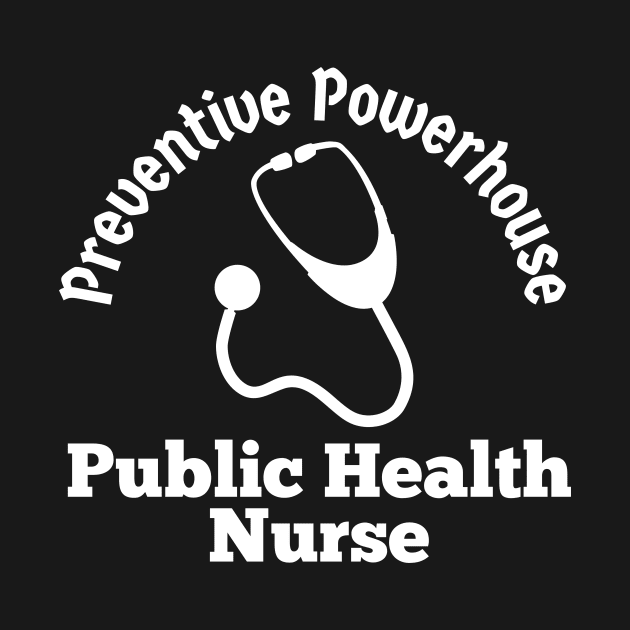 Public Health Nurse by Haministic Harmony